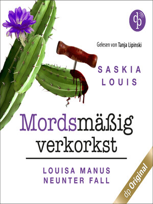 cover image of Mordsmäßig verkorkst--Louisa Manu-Reihe, Band 9 (Ungekürzt)